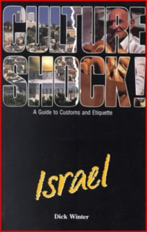 Culture Shock! Israel: A Guide to Customs and Etiquette